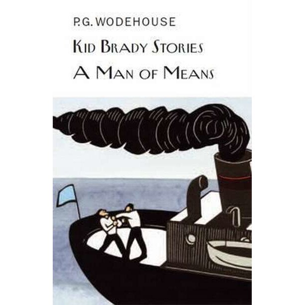 Kid Brady Stories & A Man of Means de P. G. Wodehouse
