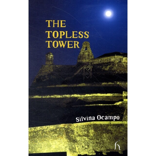 The Topless Tower de Silvina Ocampo
