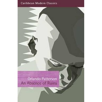 An Absence of Ruins de Orlando Patterson An Absence of Ruins de Orlando Patterson