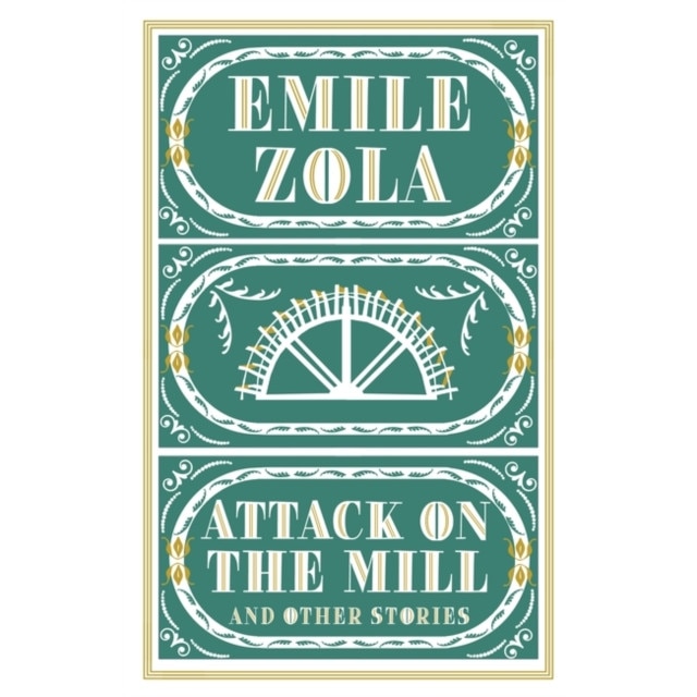 Attack on the Mill and Other Stories de Emile Zola
