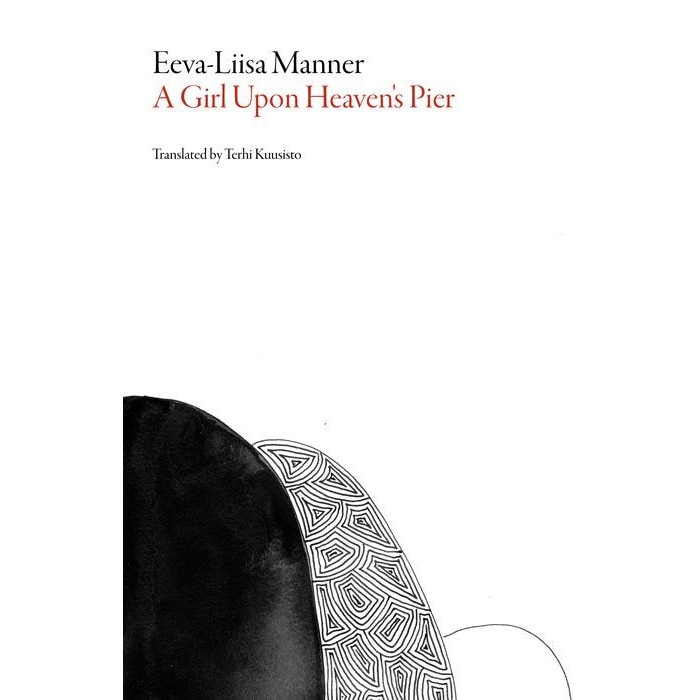 A Girl Upon Heaven's Pier de Eeva-Liisa Manner