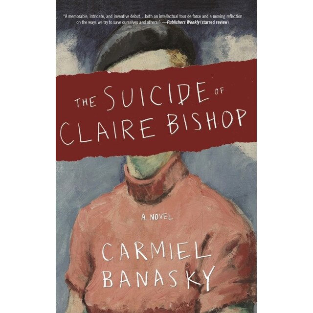 The Suicide of Claire Bishop de Carmiel Banasky