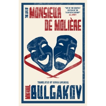 The Life of Monsieur de Moliere de Mikhail Afanasevich Bulgakov The Life of Monsieur de Moliere de Mikhail Afanasevich Bulgakov