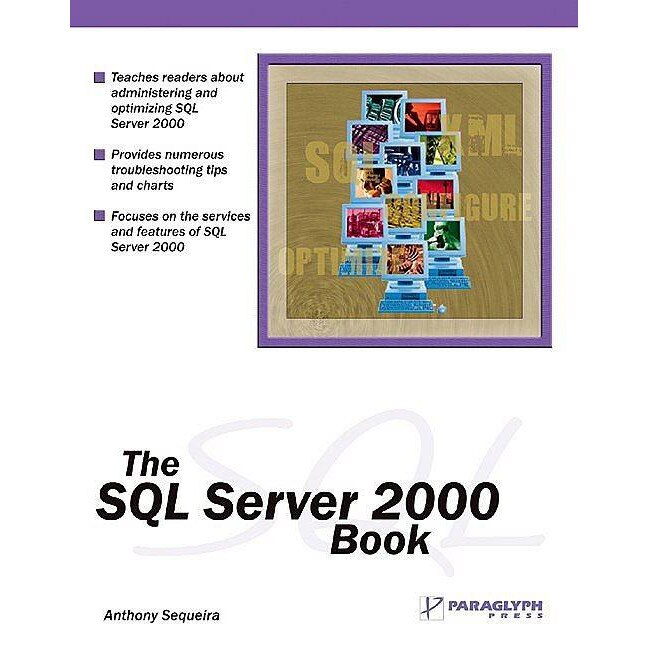 The SQL Server 2000 Book de Anthony Sequeira - eMAG.ro