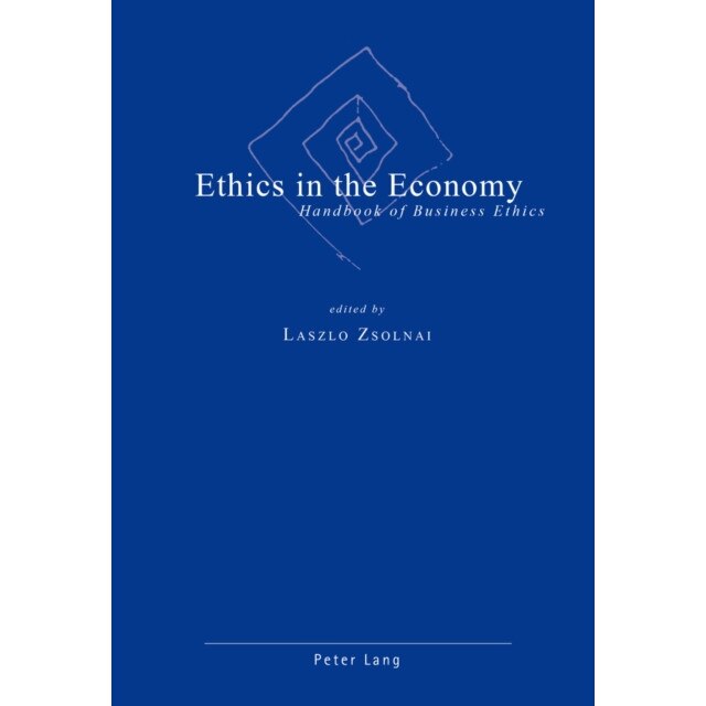 Ethics in the Economy de Laszlo Zsolnai