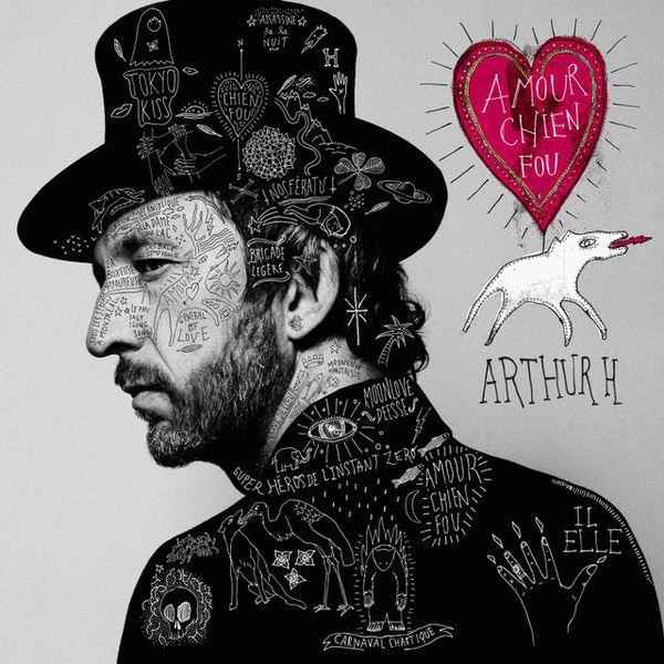 Arthur H - Amour Chien Fou - Vinyl - CD