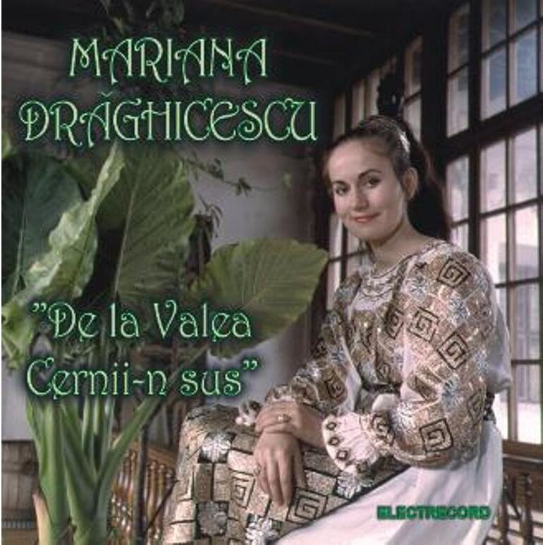 Mariana Draghicescu - De la Valea Cernii-n sus (CD)