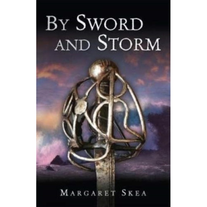 BY Sword and Storm de Margaret Skea