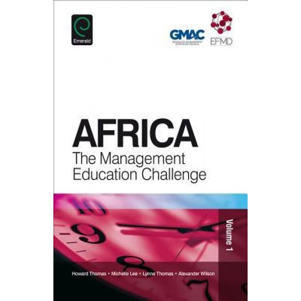 Africa: The Management Education Challenge - Howard Thomas (Editor)