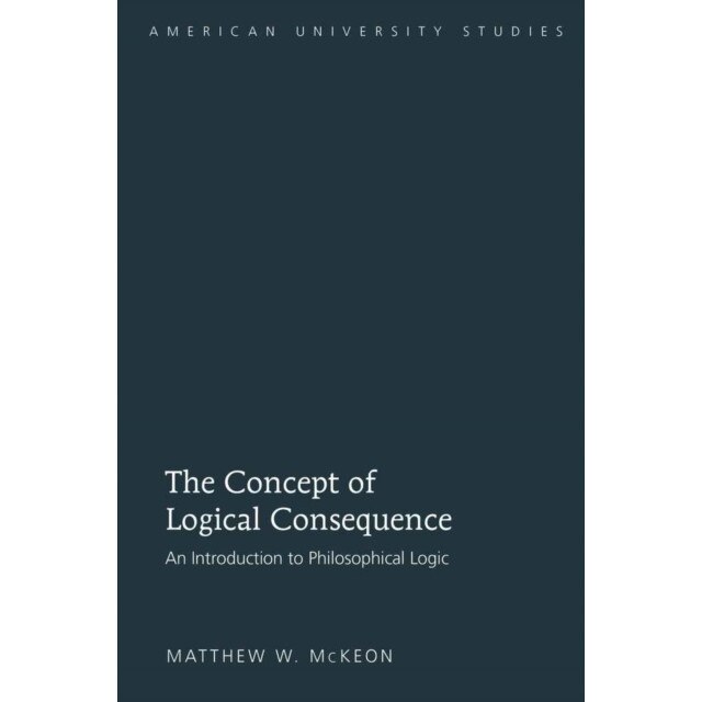 The Concept of Logical Consequence de Matthew W. McKeon