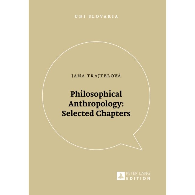 Philosophical Anthropology de Jana Trajtelová