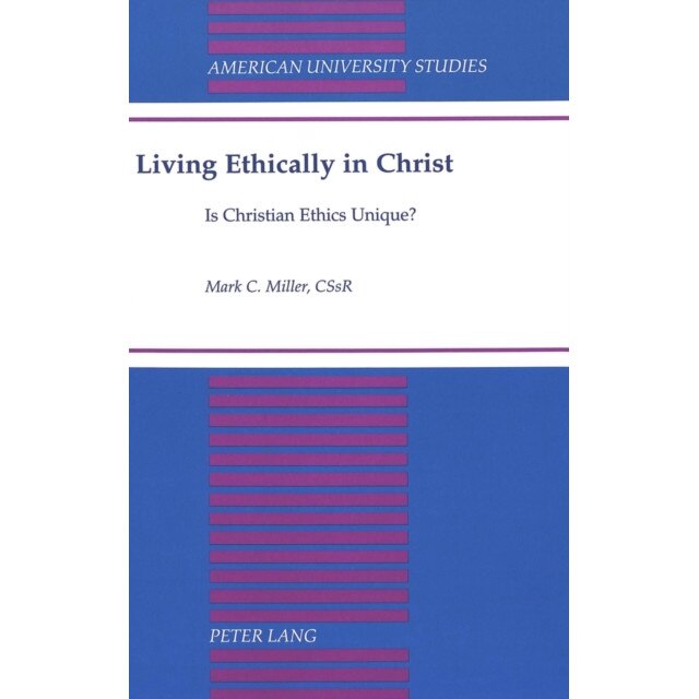 Living Ethically in Christ de Mark Crispin Miller