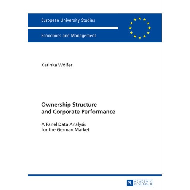 Ownership Structure and Corporate Performance de Katinka Wölfer