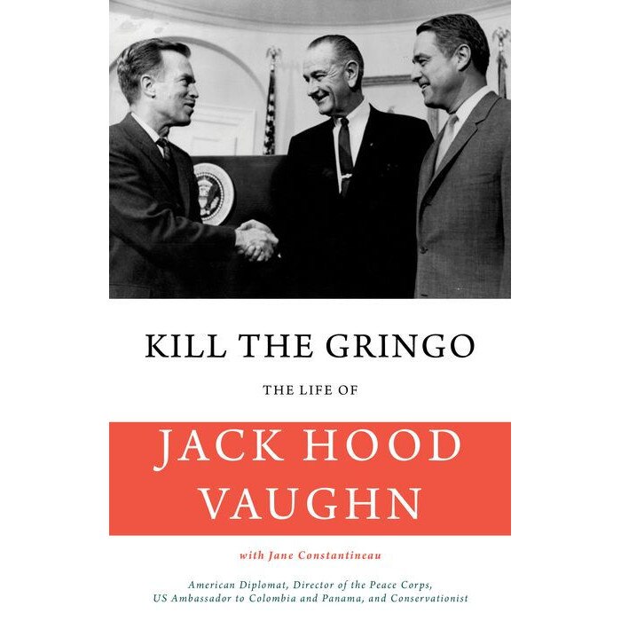 Kill the Gringo de Jack Hood Vaughn