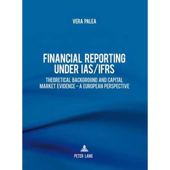 Financial Reporting Under IAS/Ifrs de Vera Palea Financial Reporting Under IAS/Ifrs de Vera Palea
