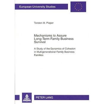 Mechanisms to Assure Long-Term Family Business Survival de Torsten M. Pieper Mechanisms to Assure Long-Term Family Business Survival de Torsten M. Pieper