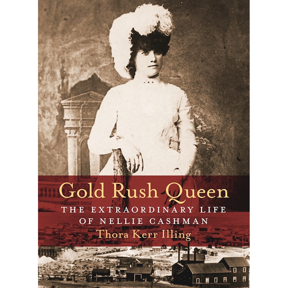 Gold Rush Queen de Thora Kerr Illing