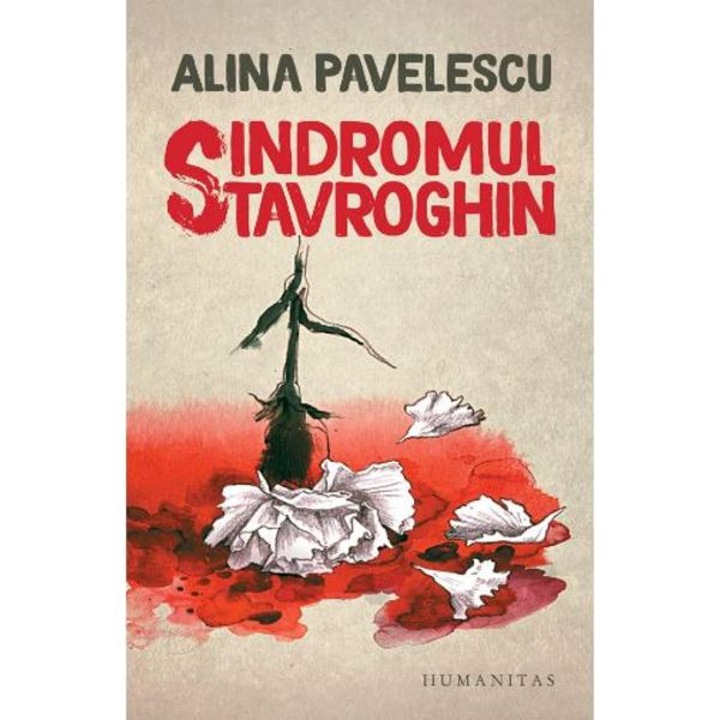 Sindromul Stavroghin, de Alina Pavelescu