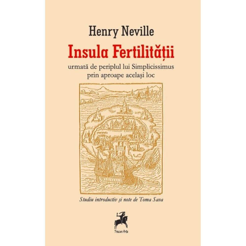 Insula Fertilitatii urmata de periplul lui Simplicissimus prin aproape acelasi loc