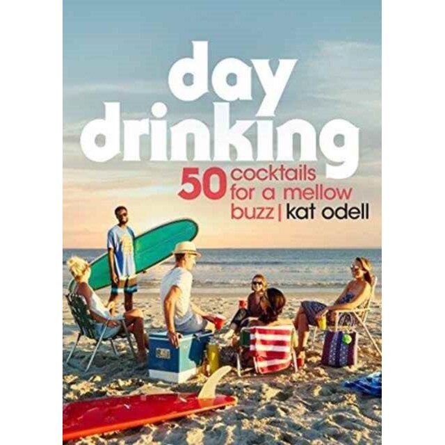 Day Drinking de Kat Odell