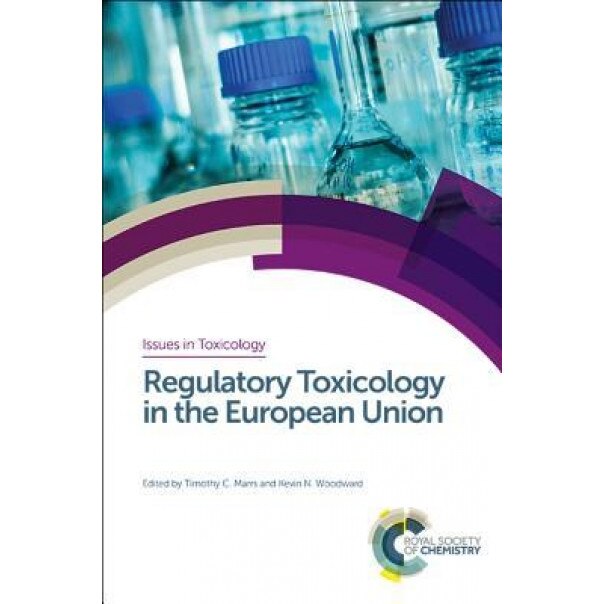Regulatory Toxicology in the European Union -