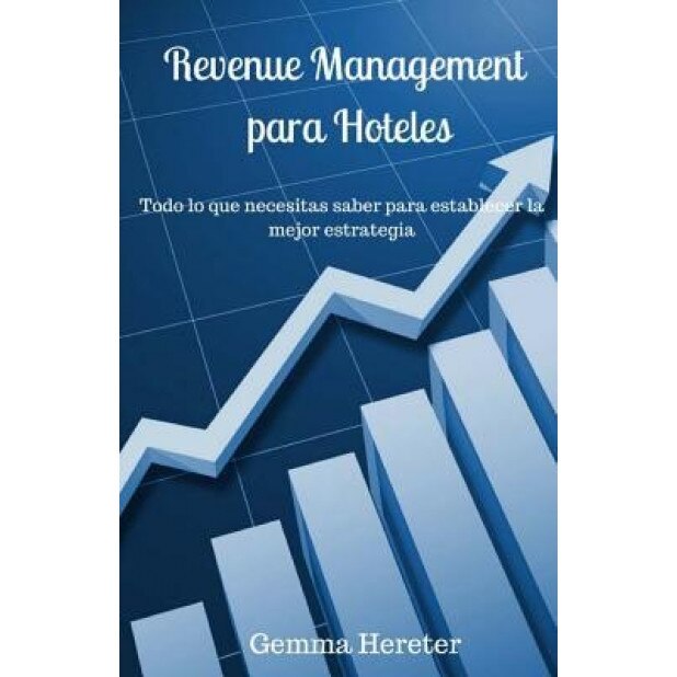 Revenue Management Para Hoteles - Gemma Hereter (Author)