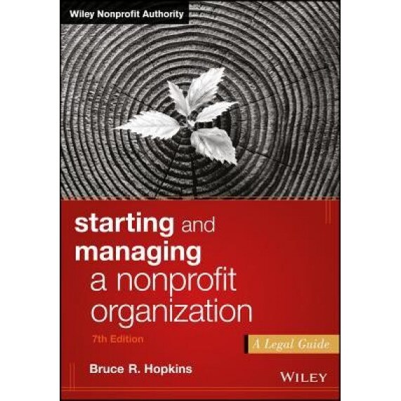 Starting and Managing a Nonprofit Organization: A Legal Guide - Bruce R. Hopkins (Author)