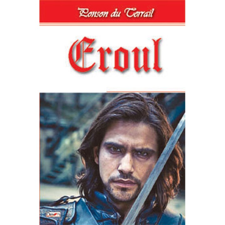 Tineretea lui Henric 9/10 Eroul - Ponson du Terrail
