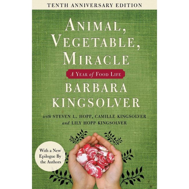 Animal, Vegetable, Miracle - Tenth Anniversary Edition de Barbara Kingsolver