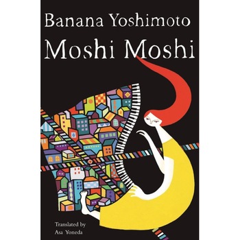 Moshi-Moshi de Banana Yoshimoto Moshi-Moshi de Banana Yoshimoto