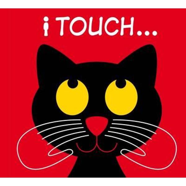 I Touch...
