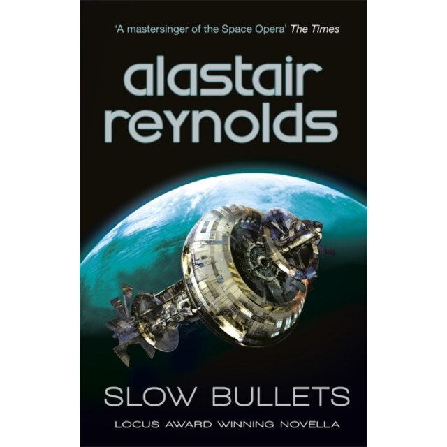 Slow Bullets de Alastair Reynolds