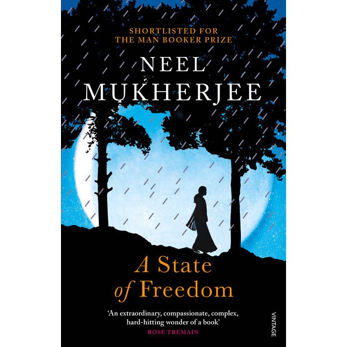 A State of Freedom de Neel Mukherjee