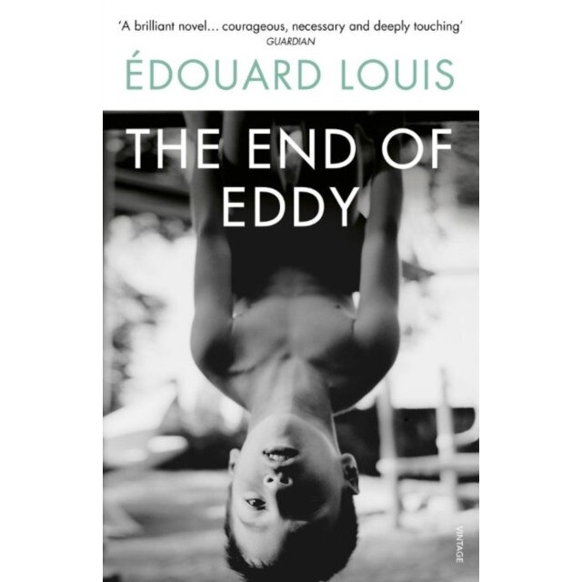 The End of Eddy de Edouard Louis