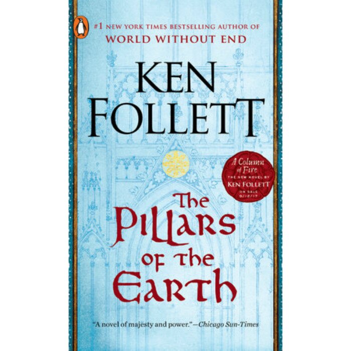 Pillars of the Earth - Ken Follett