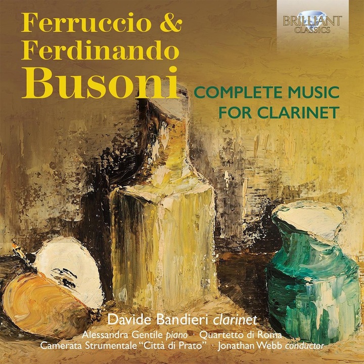 Ferruccio Busoni - Complete Music For Clarinet - 2 CD