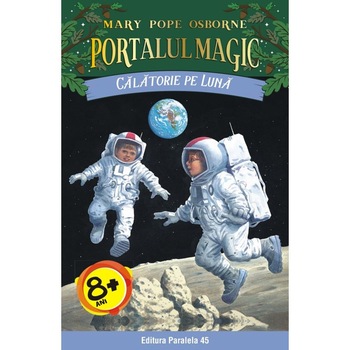 Calatorie pe Luna. Portalul magic nr. 8 (Editia a II-a) Calatorie pe Luna. Portalul magic nr. 8 (Editia a II-a)