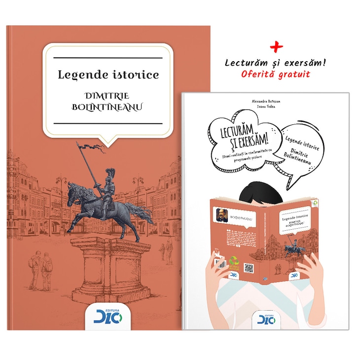 Legende istorice si basme - Dimitrie Bolintineanu (contine Lecturam si exersam)