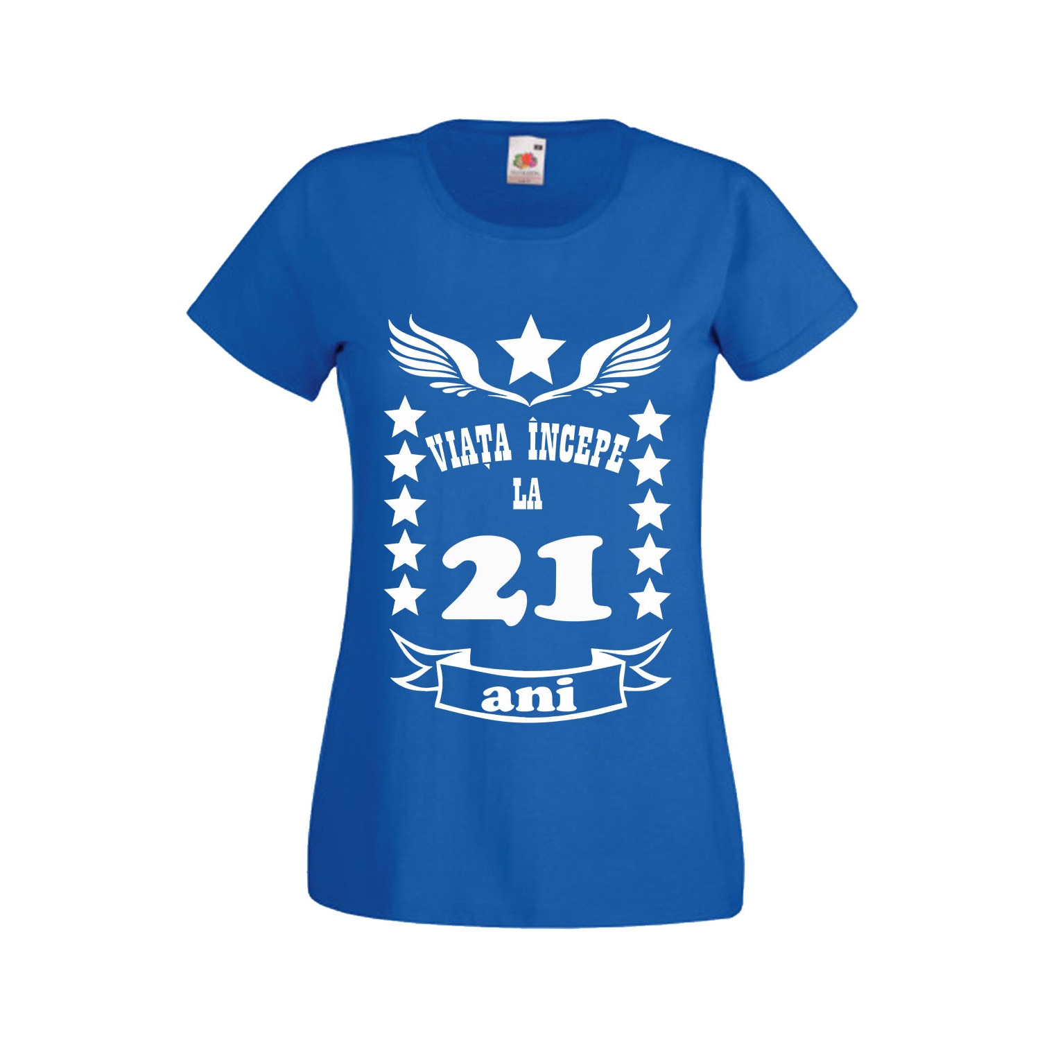 Tricou dama personalizat Fruit of the loom, albastru, Viata incepe la 21 ani L