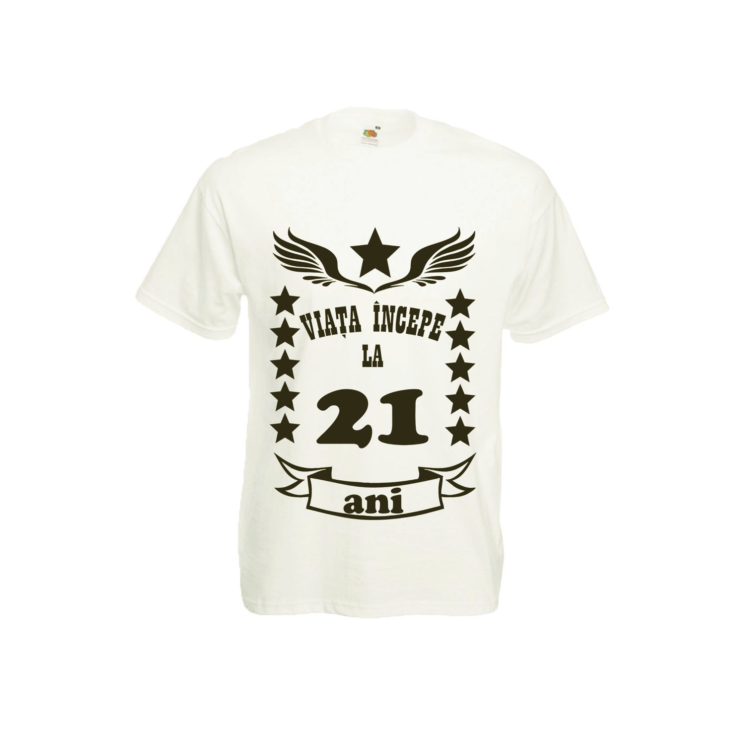 Tricou personalizat Fruit of the loom alb Viata incepe la 21 ani L