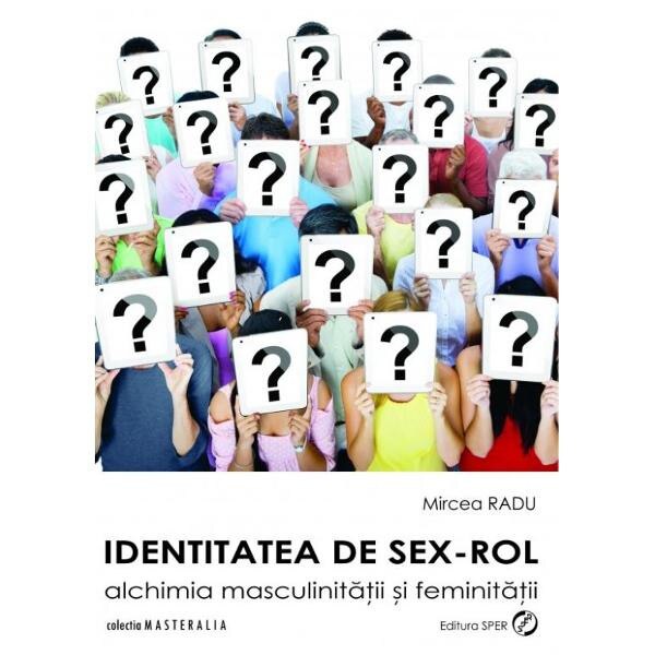 Identitatea de sex-rol - Mircea Radu