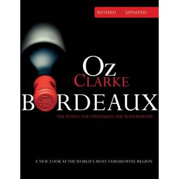 Oz Clarke Bordeaux