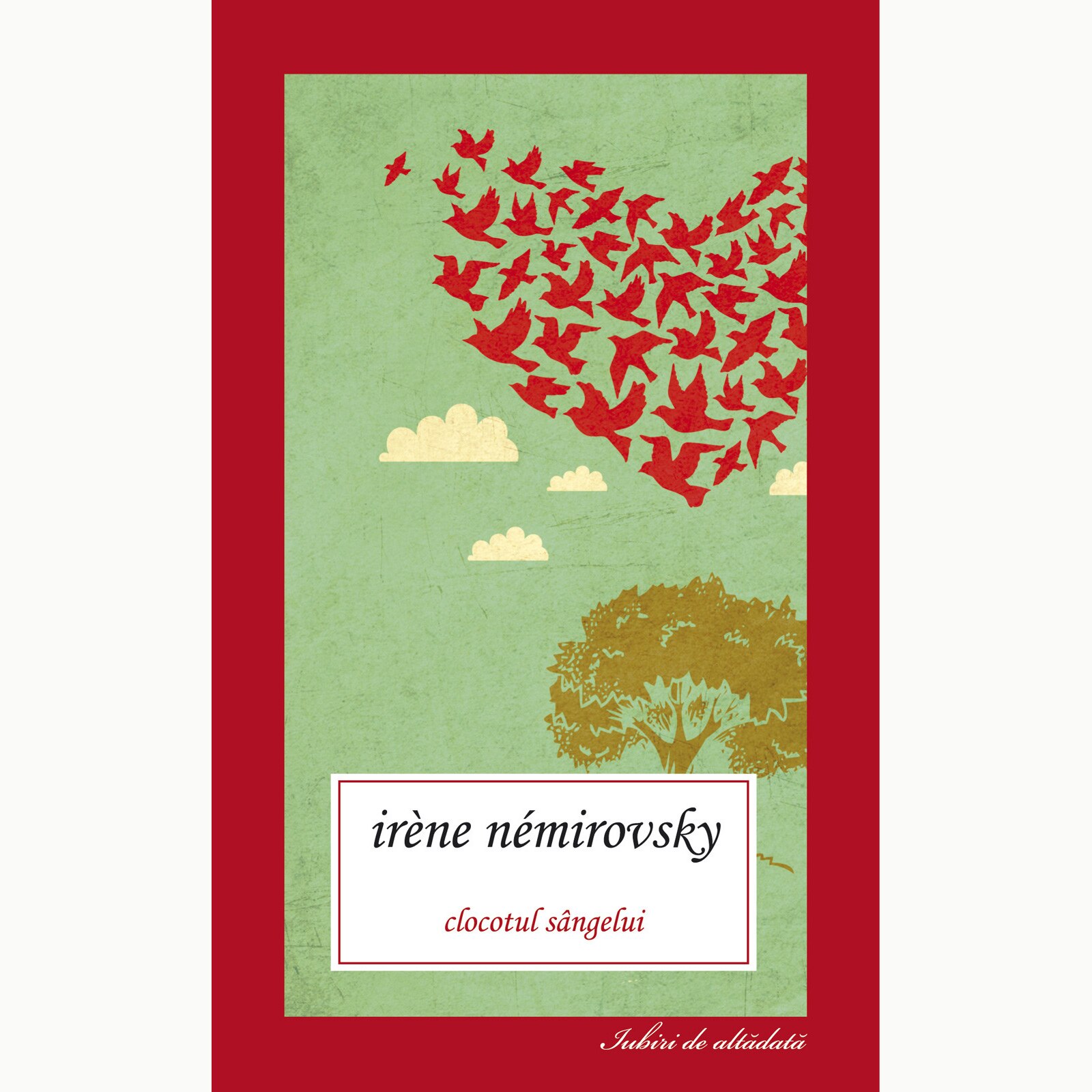 Clocotul sangelui - Irene Nemirovsky