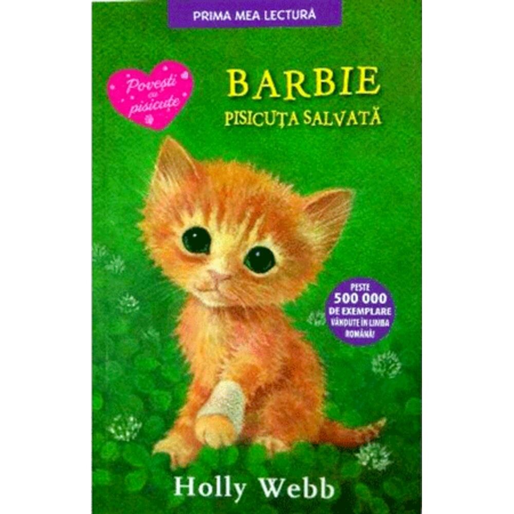 Barbie, pisicuta salvata - Holly Webb