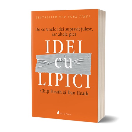 Idei Cu Lipici De Chip Heath Si Dan Heath Emag Ro