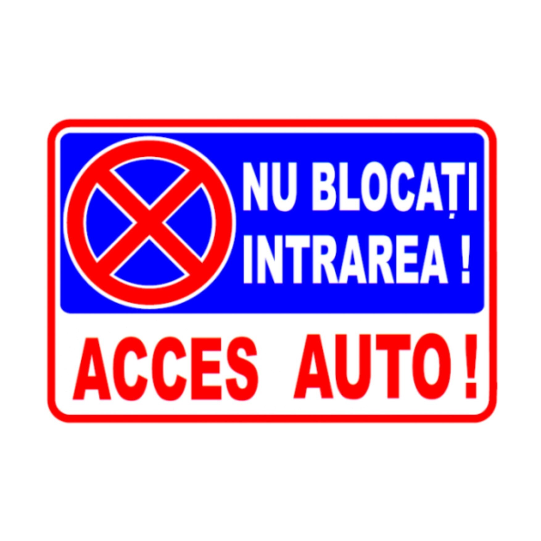 Indicator PVC A3 - Nu blocati intrarea, acces auto