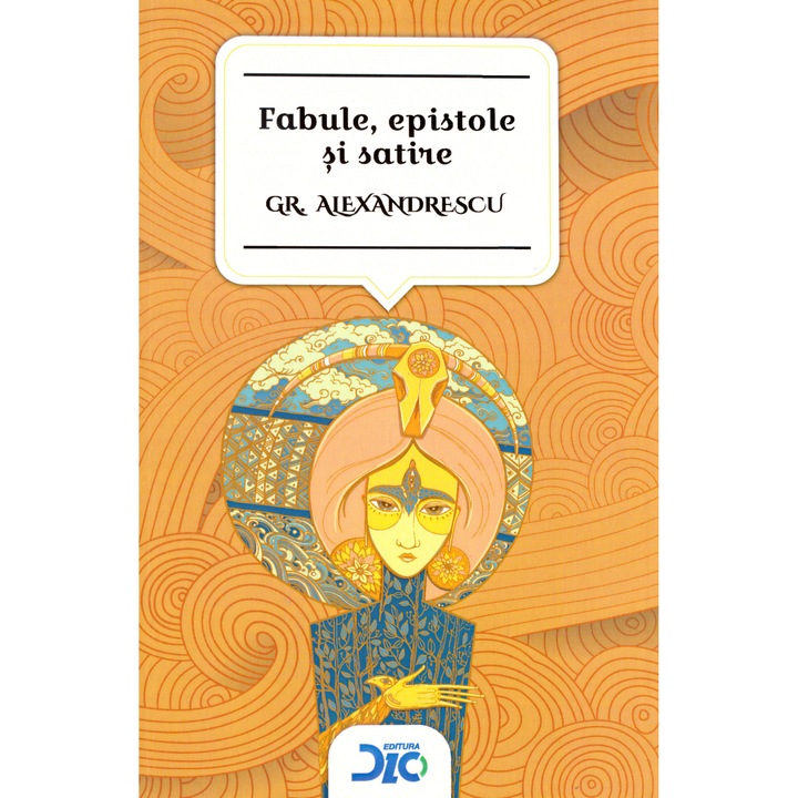 Fabule, epistole - Grigore Alexandrescu (contine Lecturam si exersam)