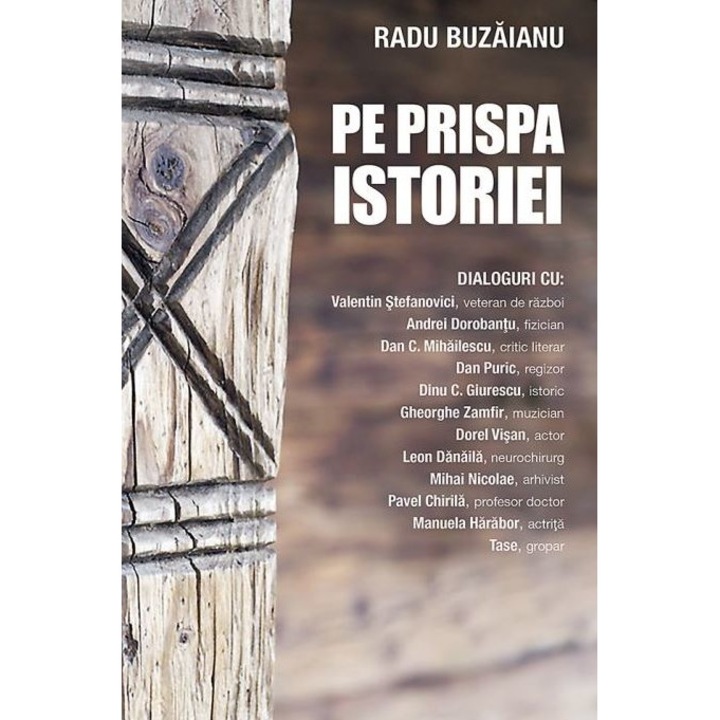 Pe Prispa Istoriei - Radu Buzaianu