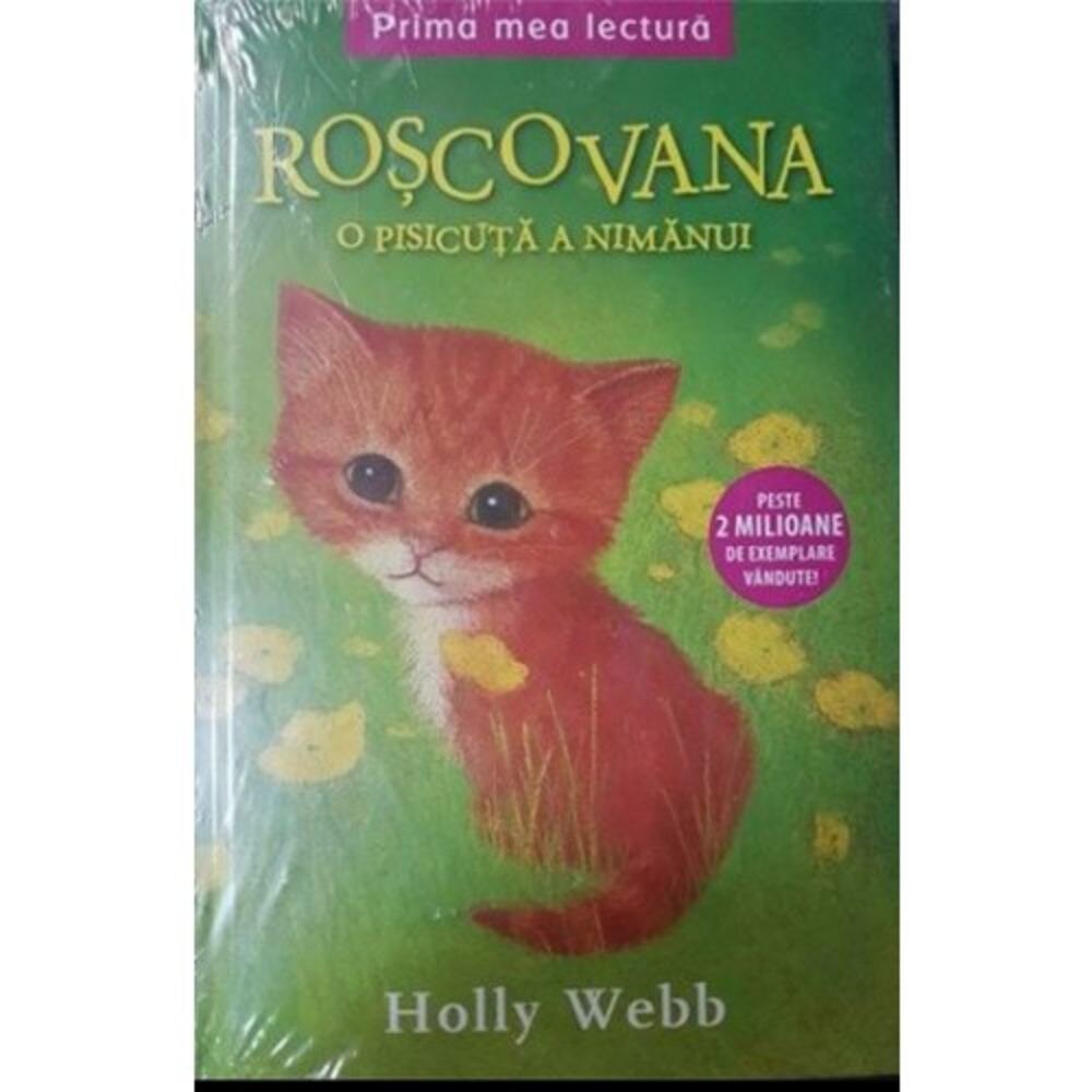 Roscovana, o pisicuta a nimanui - Holly Webb