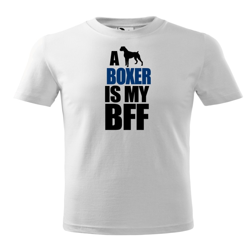 Tricou alb personalizat A boxer is my best friend forever